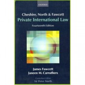 Oxford's Cheshire, North & Fawcett : Private International Law by James Fawcett & Janeen M. Carruthers